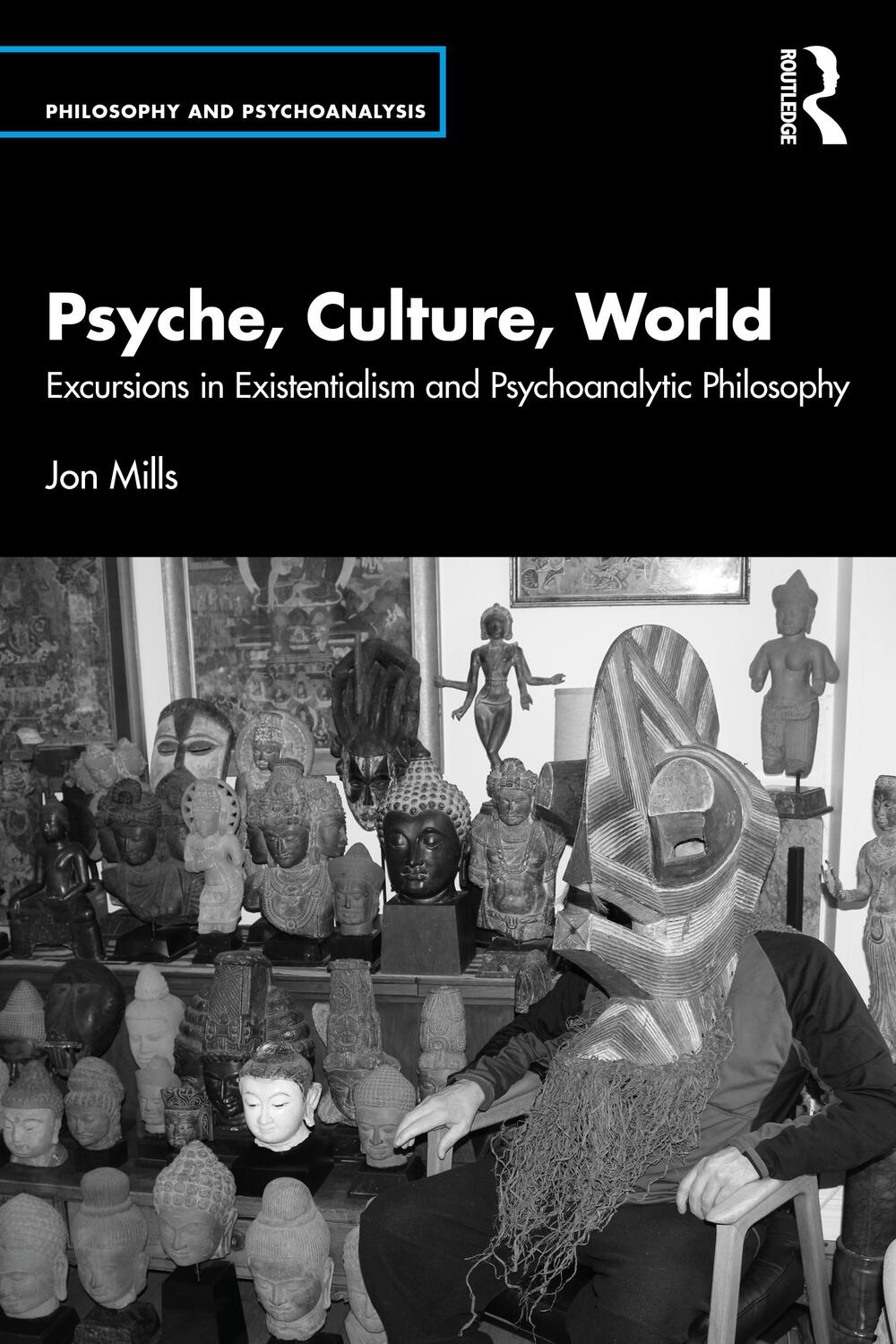Cover: 9781032306254 | Psyche, Culture, World | Jon Mills | Taschenbuch | Englisch | 2022