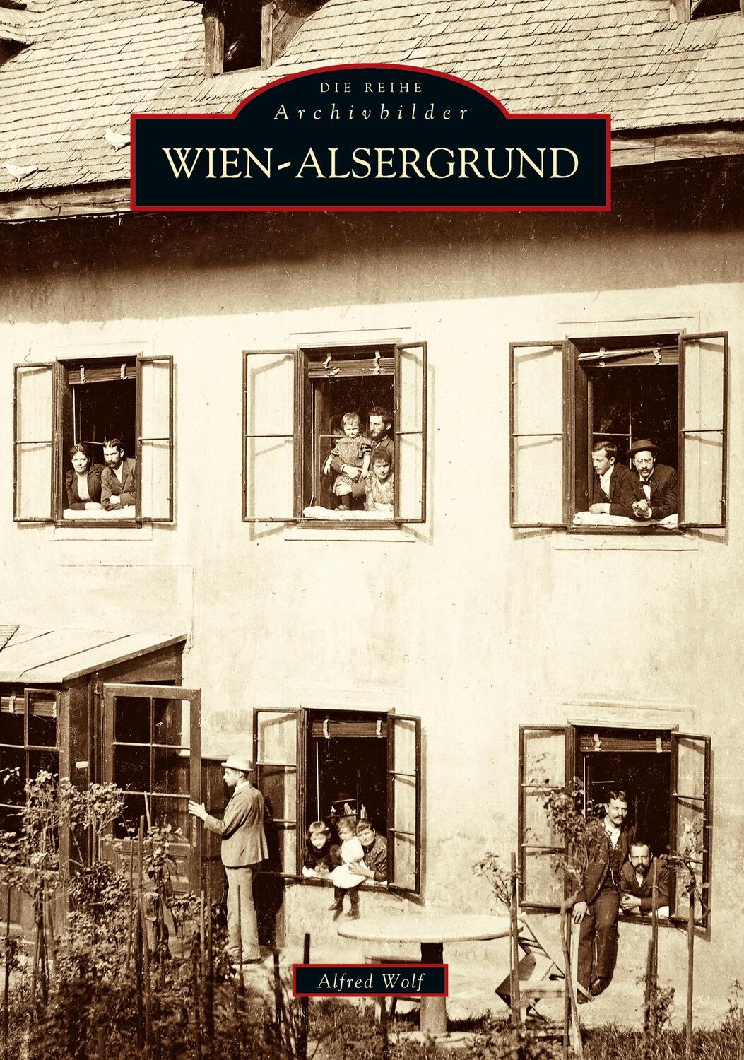 Cover: 9783897026445 | Wien-Alsergrund | Alfred Ing. Wolf | Taschenbuch | Sutton Archivbilder