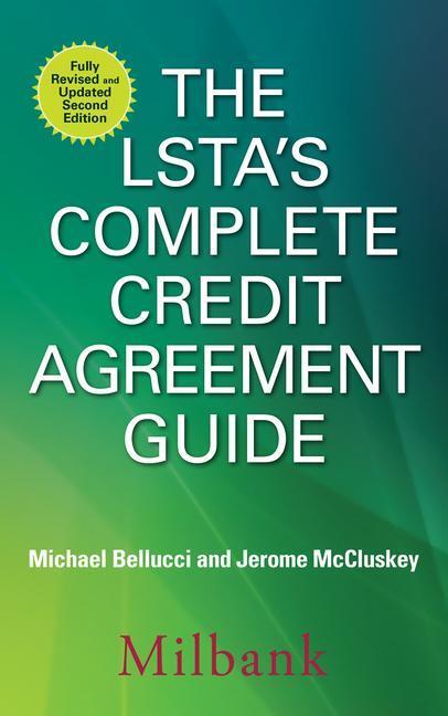Cover: 9781259644863 | The LSTA's Complete Credit Agreement Guide | Michael Bellucci (u. a.)