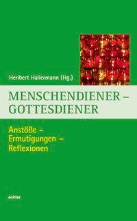 Cover: 9783429033132 | Menschendiener - Gottesdiener | Taschenbuch | 245 S. | Deutsch | 2010