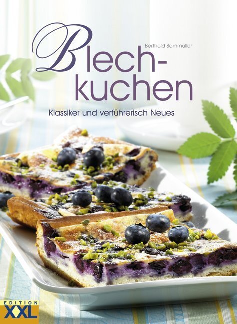 Cover: 9783897361577 | Blechkuchen | Klassiker und verführerisch Neues | Berthold Sammüller
