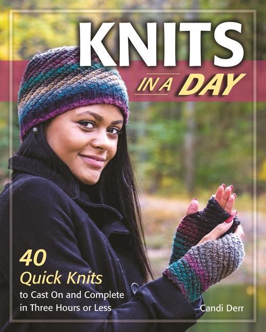 Cover: 9780811716222 | Knits in a Day: 40 Quick Knits to Cast on and Complete in Three...