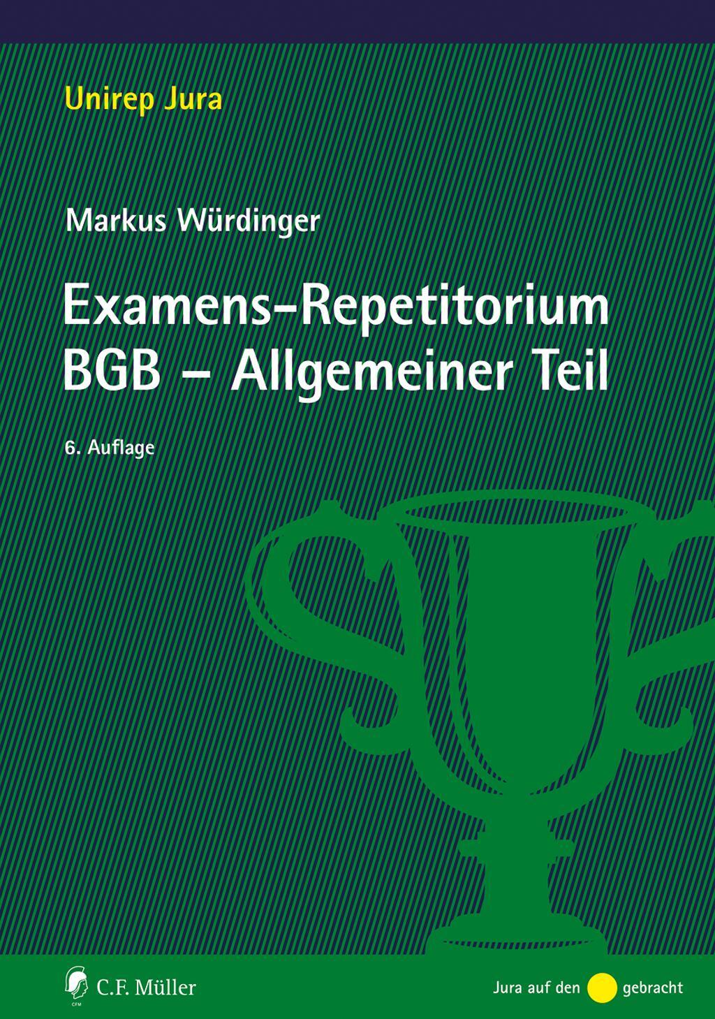 Cover: 9783811462236 | Examens-Repetitorium BGB-Allgemeiner Teil | Markus Würdinger | Buch