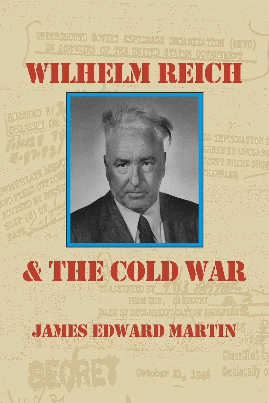Cover: 9780980231687 | Wilhelm Reich and the Cold War | James Edward Martin | Taschenbuch