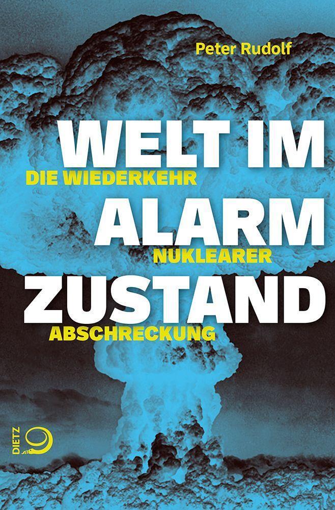 Cover: 9783801206406 | Welt im Alarmzustand | Die Wiederkehr nuklearer Abschreckung | Rudolf