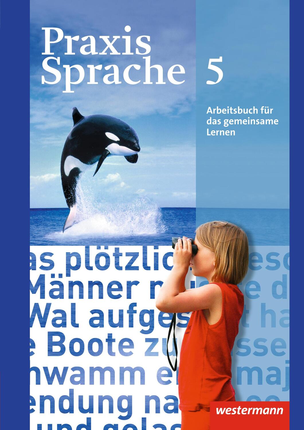 Cover: 9783141207910 | Praxis Sprache 5. Arbeitsbuch. Allgemeine Ausgabe | Taschenbuch | 2013