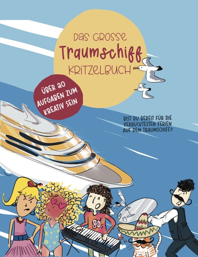 Cover: 9783991590330 | Das große Traumschiff Kritzelbuch | Isabell Seiferling | Taschenbuch