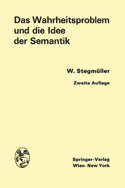 Cover: 9783709182055 | Das Wahrheitsproblem und die Idee der Semantik | Wolfgang Stegmüller