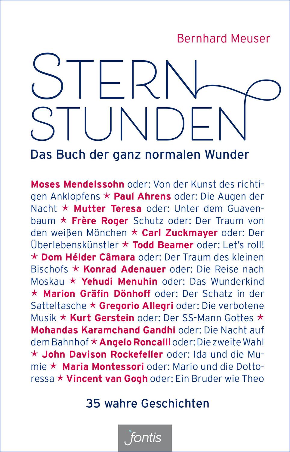 Cover: 9783038480785 | Sternstunden | Das Buch der ganz normalen Wunder | Bernhard Meuser
