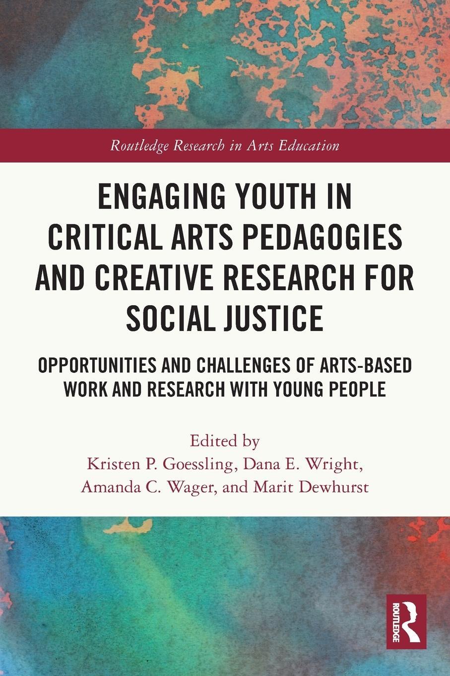 Cover: 9780367569556 | Engaging Youth in Critical Arts Pedagogies and Creative Research...