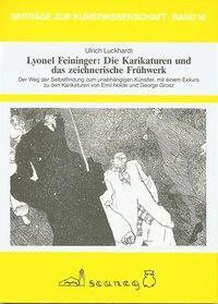 Cover: 9783892350101 | Lyonel Feininger: Karikaturen und das zeichnerische Frühwerk | Deutsch