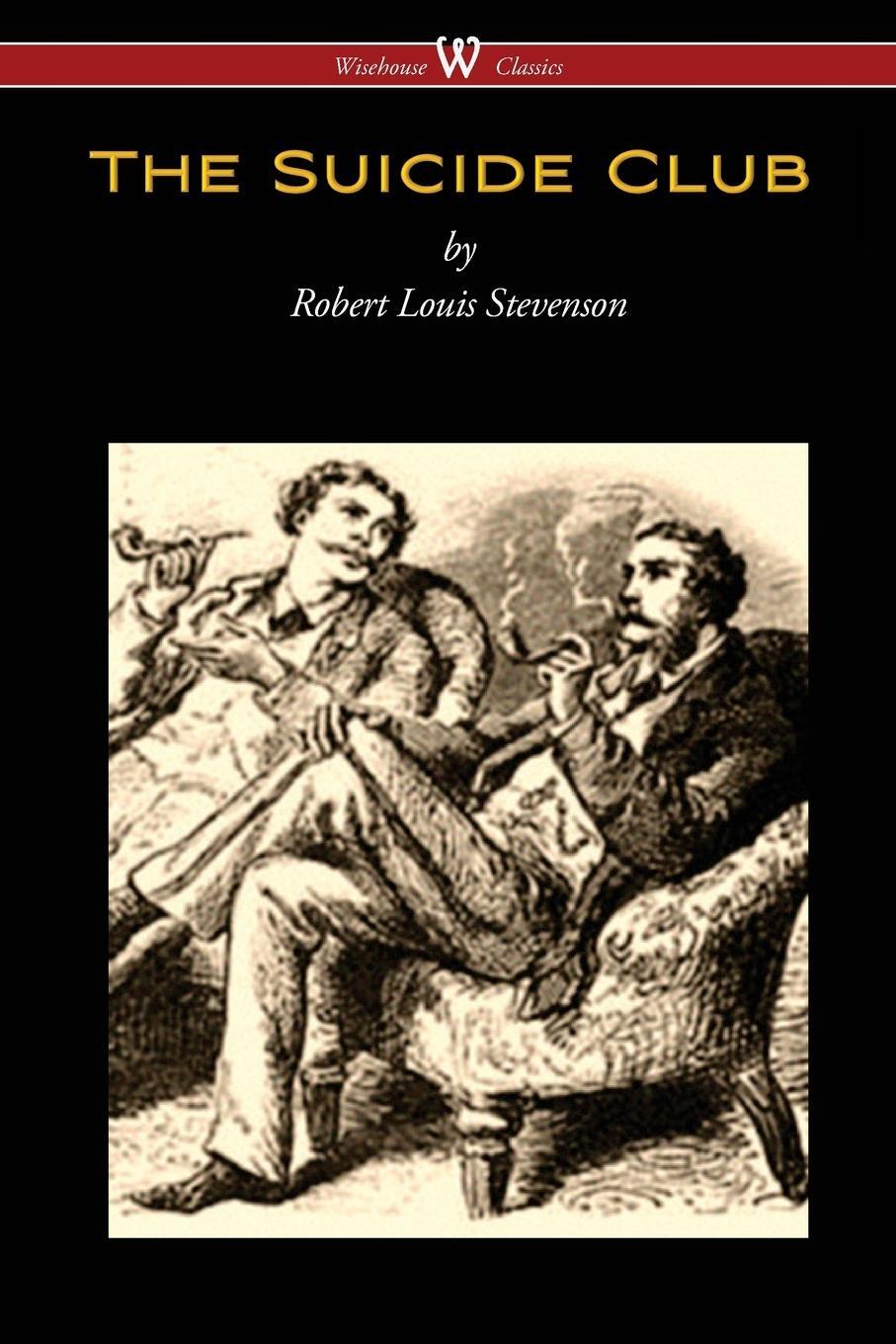 Cover: 9789176370681 | The Suicide Club (Wisehouse Classics Edition) | Robert Louis Stevenson
