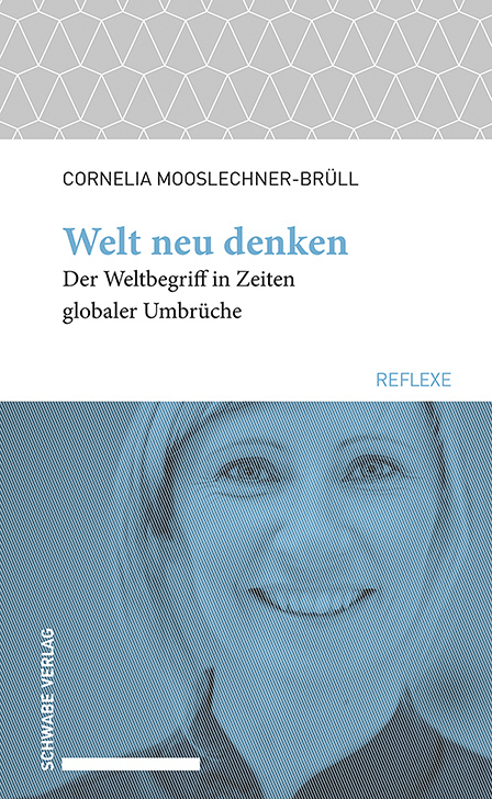 Cover: 9783796543418 | Welt neu denken | Der Weltbegriff in Zeiten globaler Umbrüche | Buch