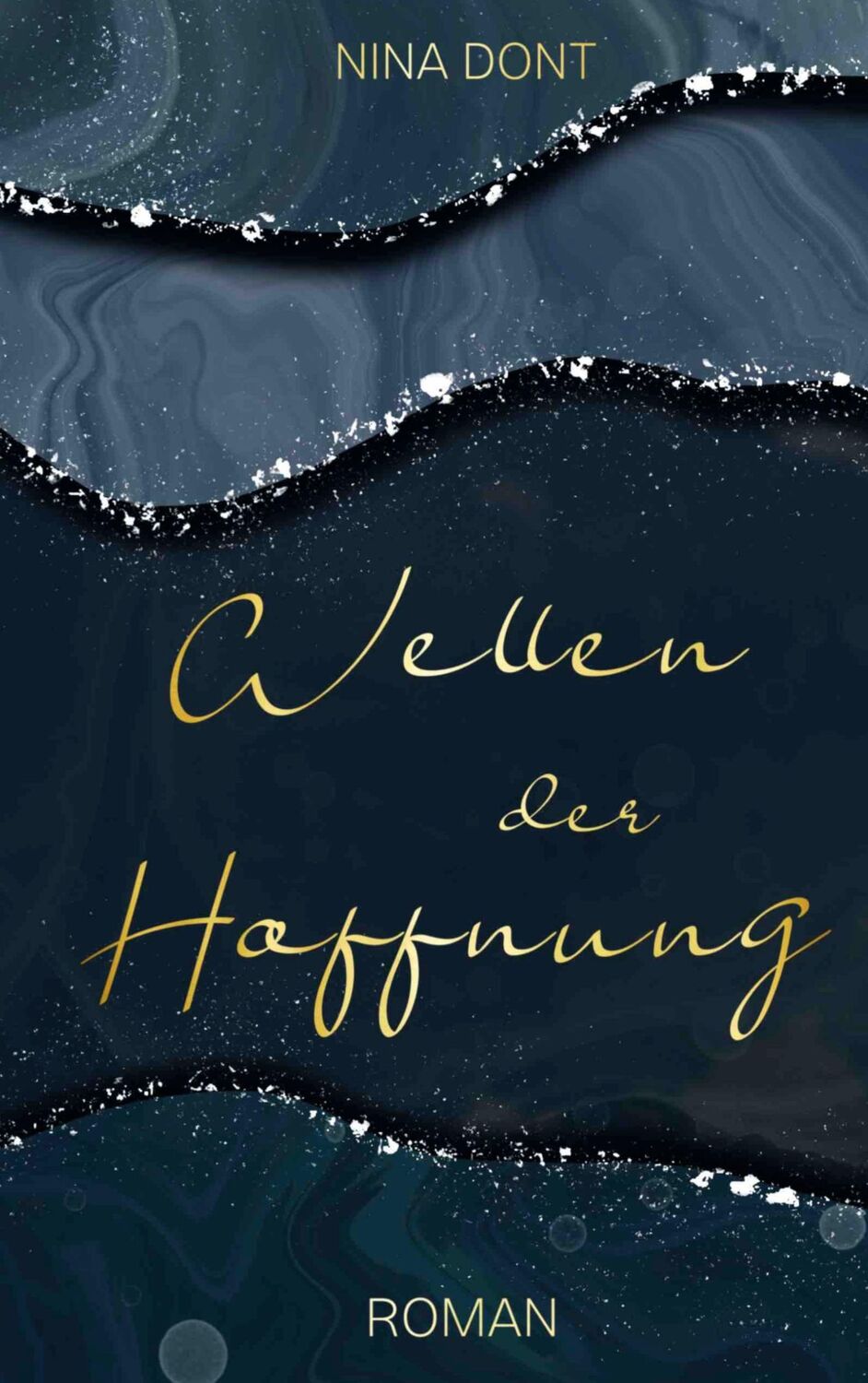 Cover: 9783752659245 | Wellen der Hoffnung | Nina Dont | Taschenbuch | Paperback | 354 S.