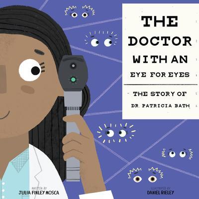 Cover: 9781943147311 | The Doctor with an Eye for Eyes | The Story of Dr. Patricia Bath