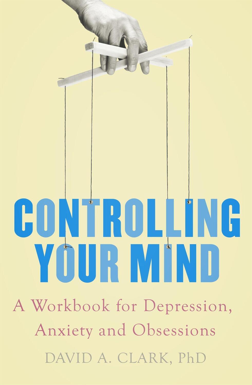 Cover: 9781472137753 | Controlling Your Mind | David A. Clark | Taschenbuch | Englisch | 2018