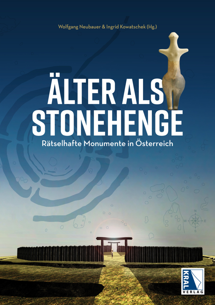 Cover: 9783991031680 | Älter als Stonehenge | Monumente der Steinzeit in Österreich | Buch