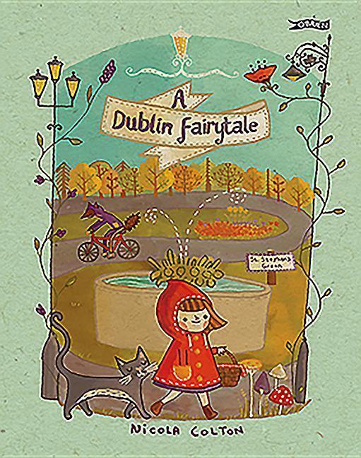 Cover: 9781788491310 | A Dublin Fairytale | Nicola Colton | Taschenbuch | Englisch | 2019