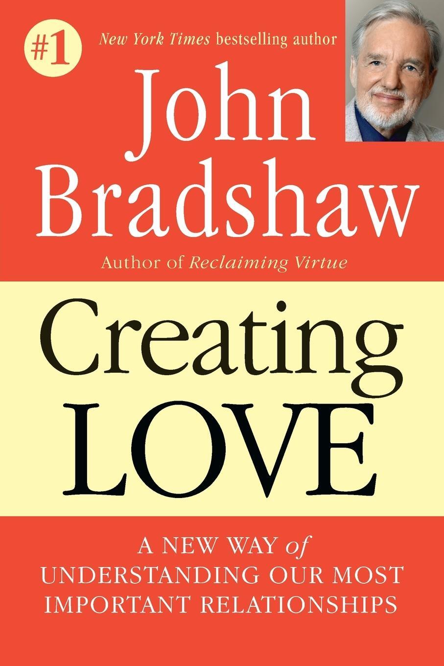 Cover: 9780553373059 | Creating Love | John Bradshaw | Taschenbuch | Paperback | Englisch