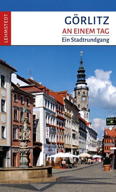 Cover: 9783942473057 | Görlitz an einem Tag | Ein Stadtrundgang | Jens Kassner | Taschenbuch