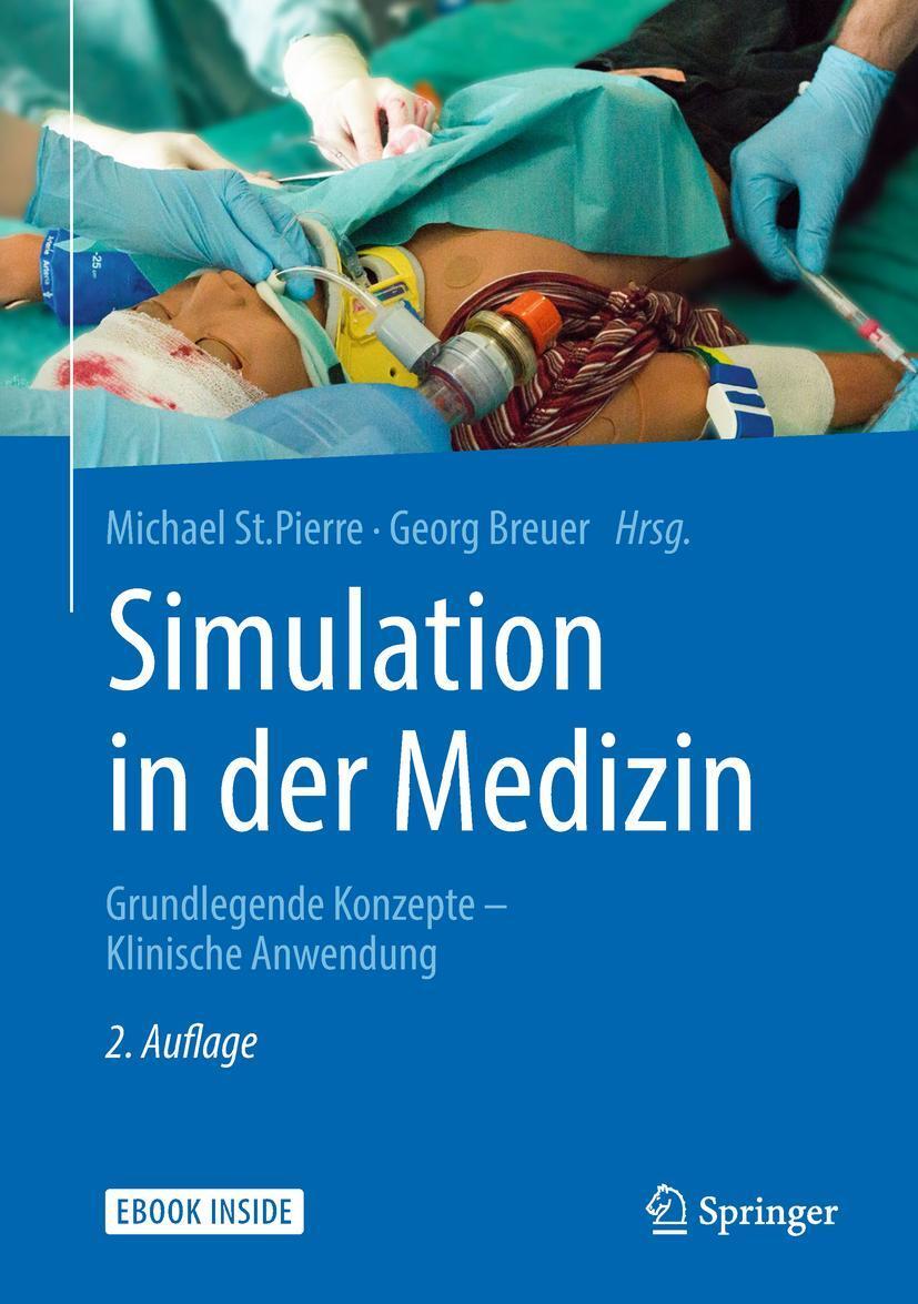 Cover: 9783662545652 | Simulation in der Medizin | Michael St. Pierre (u. a.) | Bundle | 2018