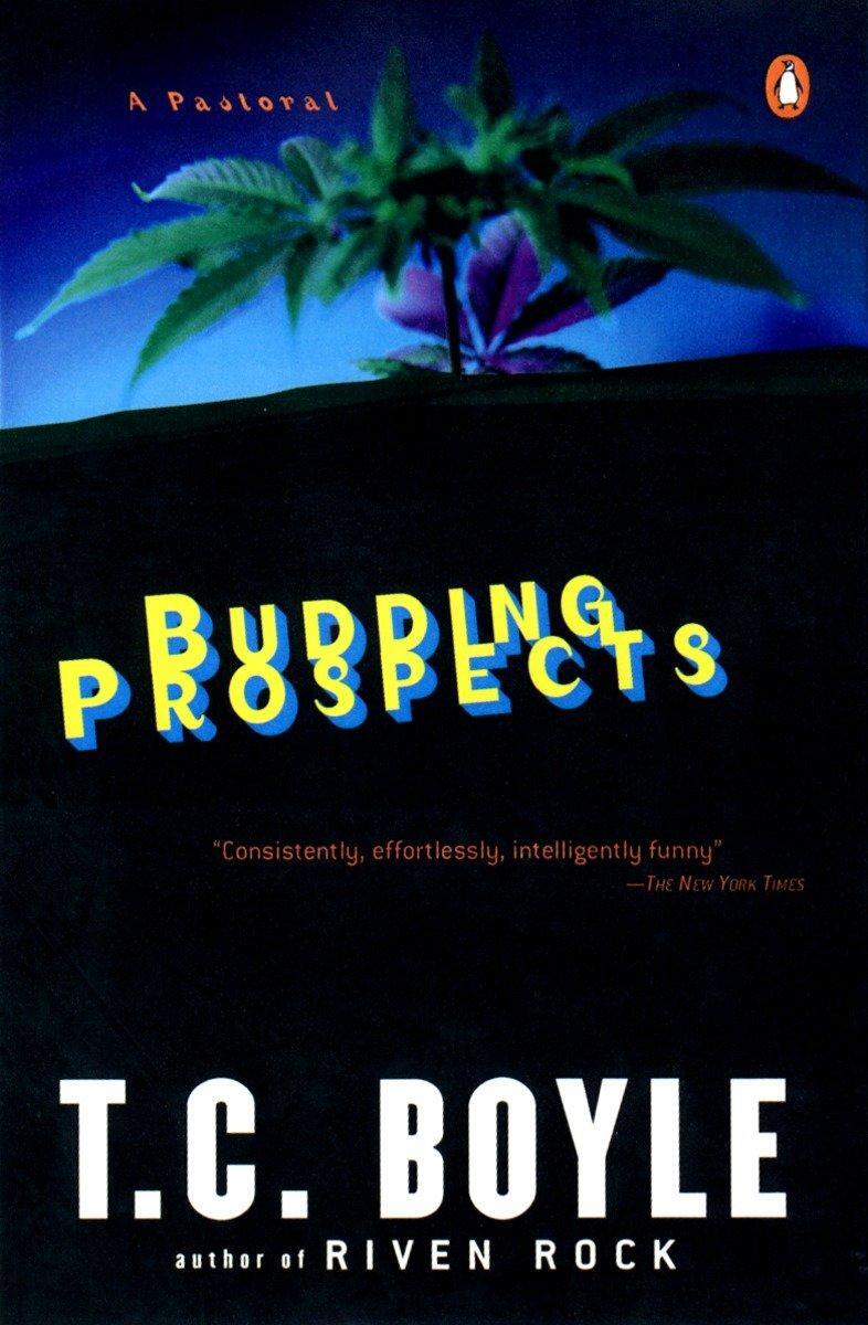 Cover: 9780140299960 | Budding Prospects | A Pastoral | Tom Coraghessan Boyle | Taschenbuch