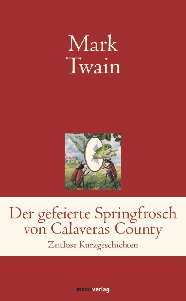 Cover: 9783737409513 | Der gefeierte Springfrosch von Calaveras County | Mark Twain | Buch