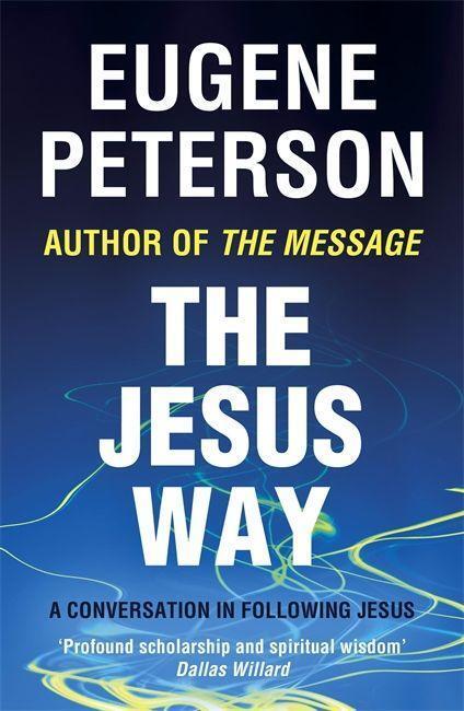 Cover: 9780340954904 | The Jesus Way | A conversation in following Jesus | Eugene Peterson