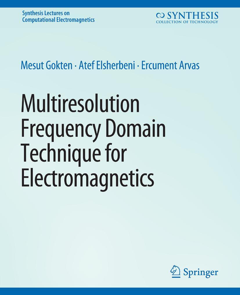 Cover: 9783031005862 | Multiresolution Frequency Domain Technique for Electromagnetics | Buch