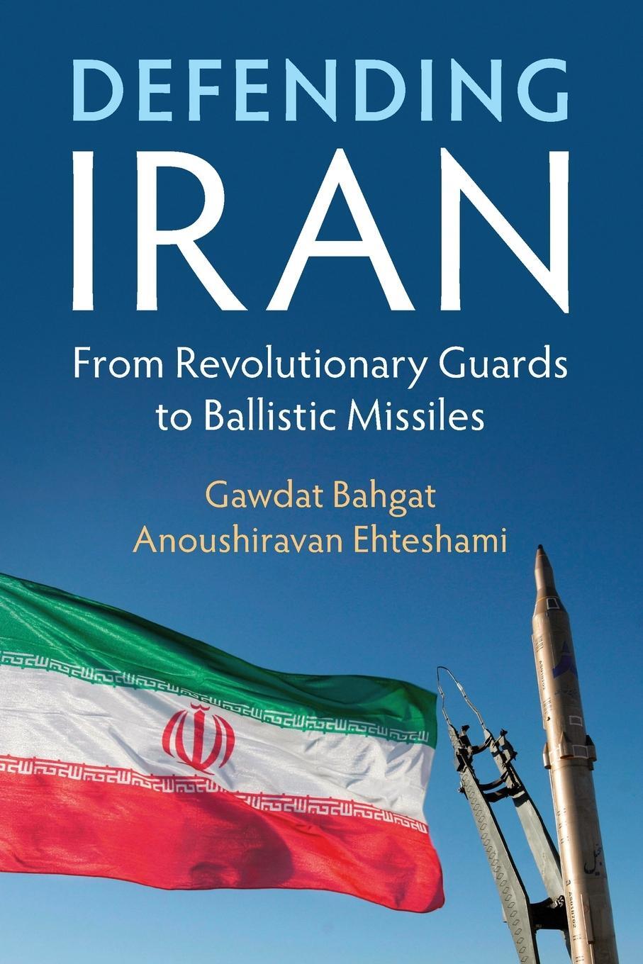 Cover: 9781108701730 | Defending Iran | Gawdat Bahgat (u. a.) | Taschenbuch | Paperback