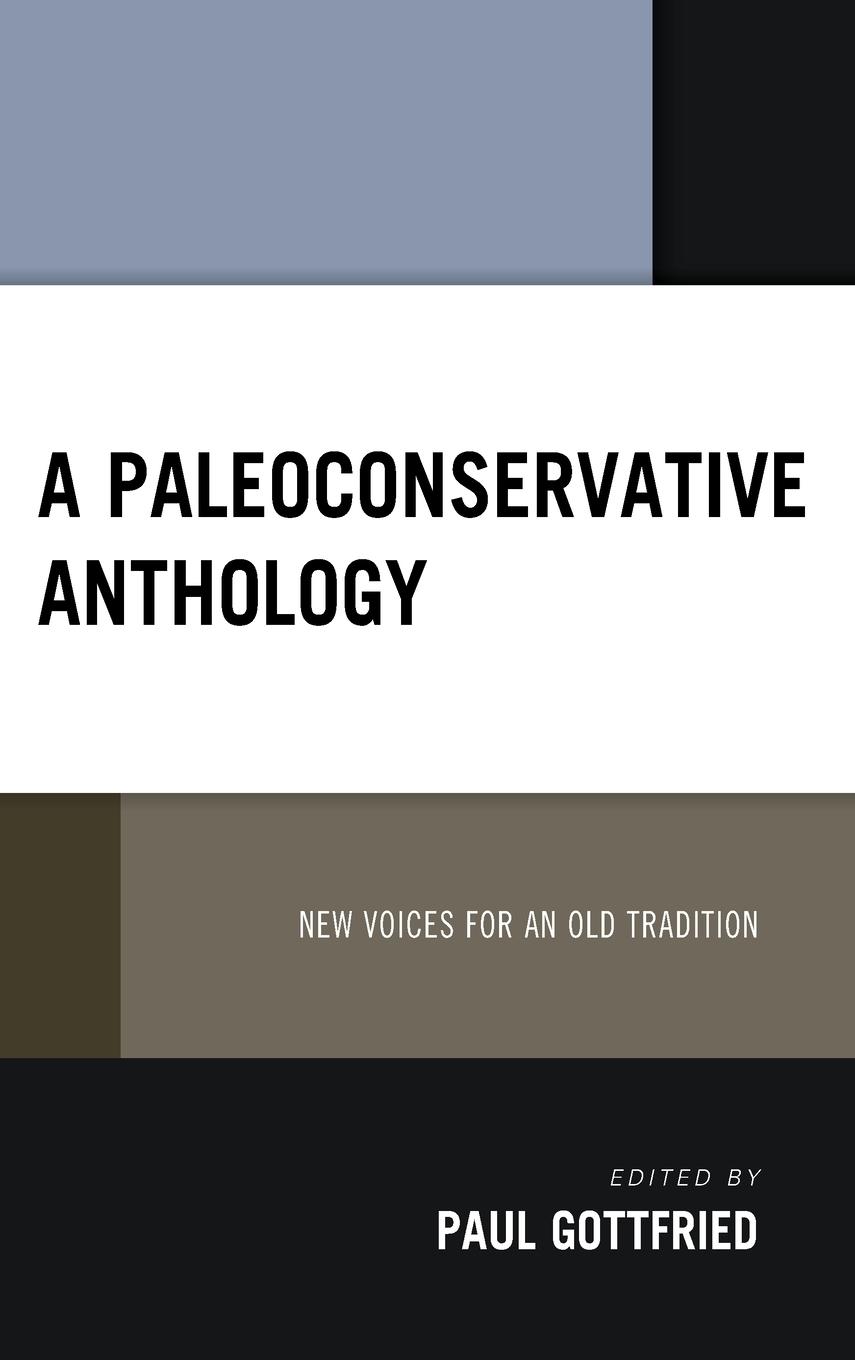 Cover: 9781666919721 | A Paleoconservative Anthology | New Voices for an Old Tradition | Buch