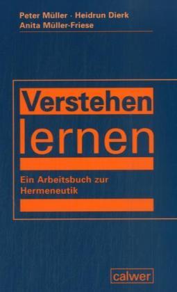 Cover: 9783766837899 | Verstehen lernen | Ein Arbeitsbuch zur Hermeneutik | Calwer