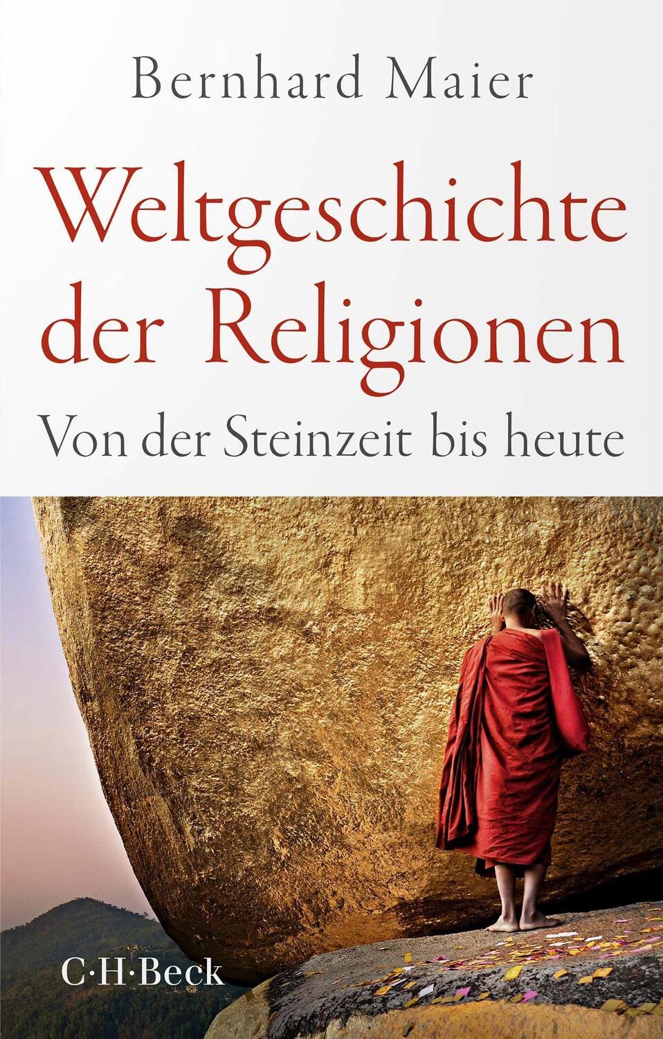 Cover: 9783406797200 | Weltgeschichte der Religionen | Von der Steinzeit bis heute | Maier