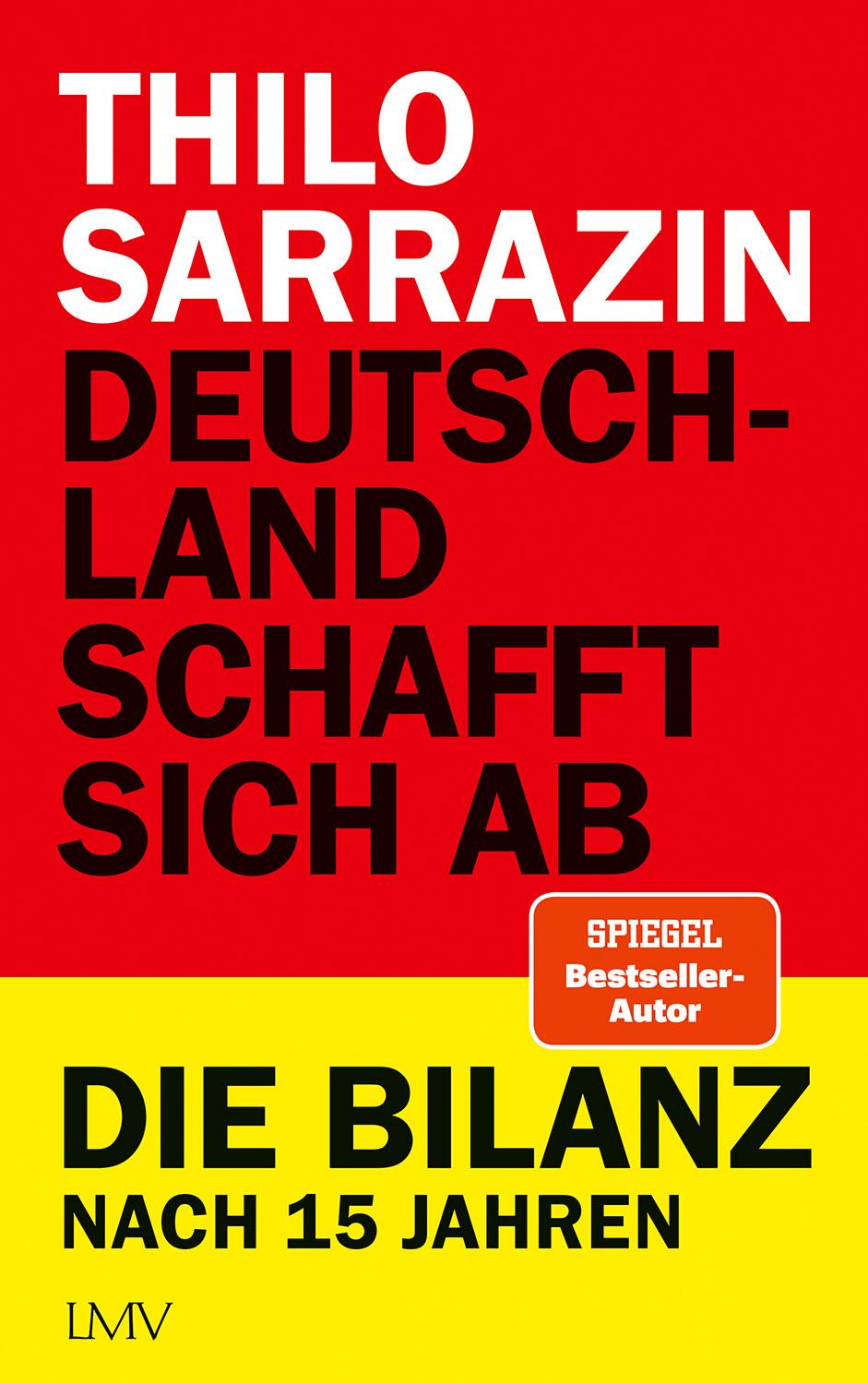 Cover: 9783784437323 | Deutschland schafft sich ab | Die Bilanz nach 15 Jahren | Sarrazin