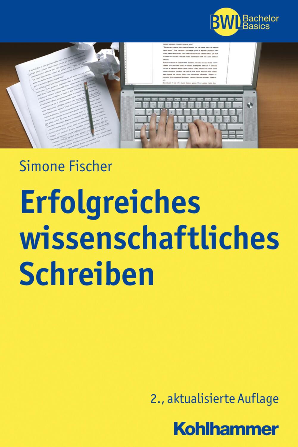 Cover: 9783170373471 | Erfolgreiches wissenschaftliches Schreiben | Simone Fischer | Buch