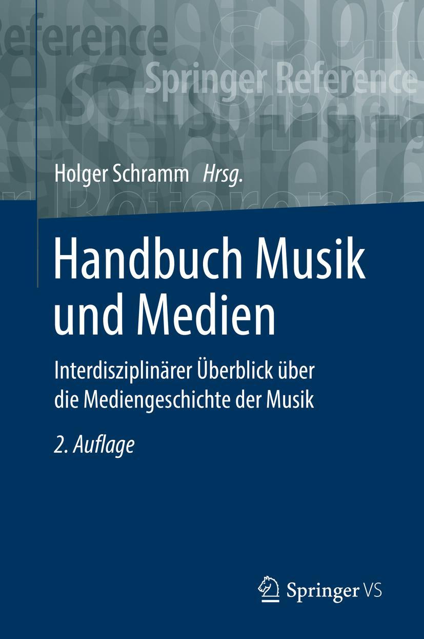 Cover: 9783658218980 | Handbuch Musik und Medien | Holger Schramm | Buch | viii | Deutsch