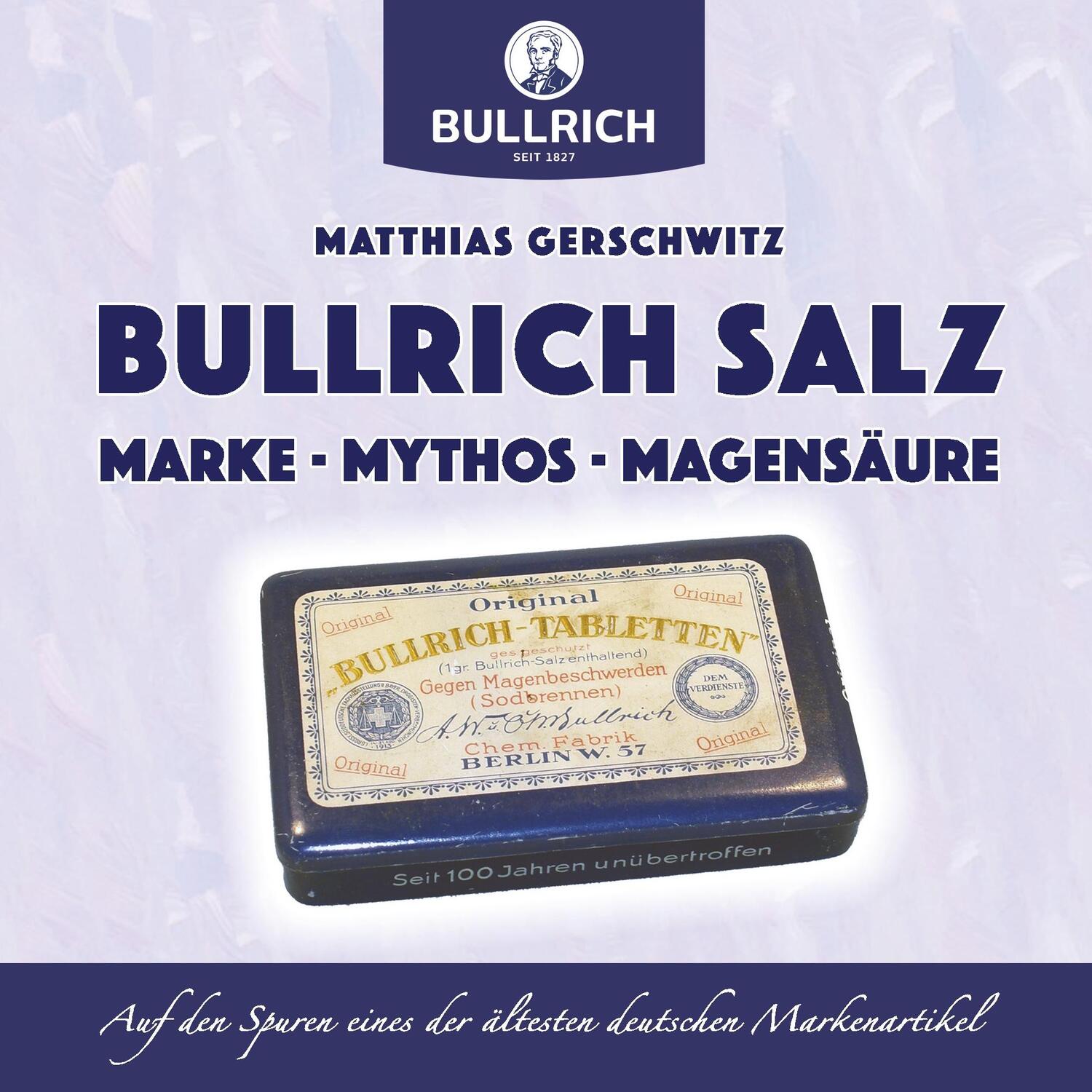 Cover: 9783750403369 | Bullrich Salz - Marke Mythos Magensäure | Matthias Gerschwitz | Buch