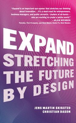 Cover: 9781637740736 | Expand: Stretching the Future by Design | Christian Bason (u. a.)