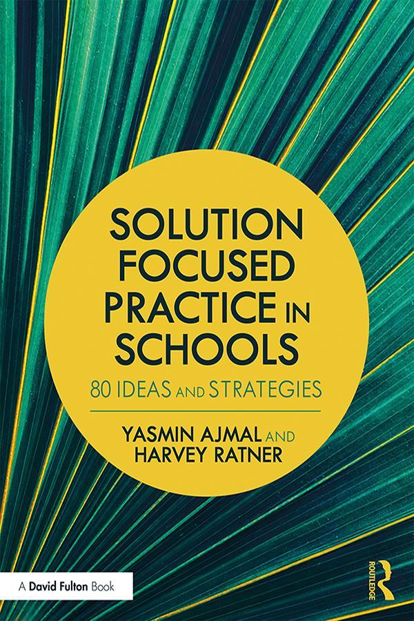 Cover: 9781138640221 | Solution Focused Practice in Schools | 80 Ideas and Strategies | Buch