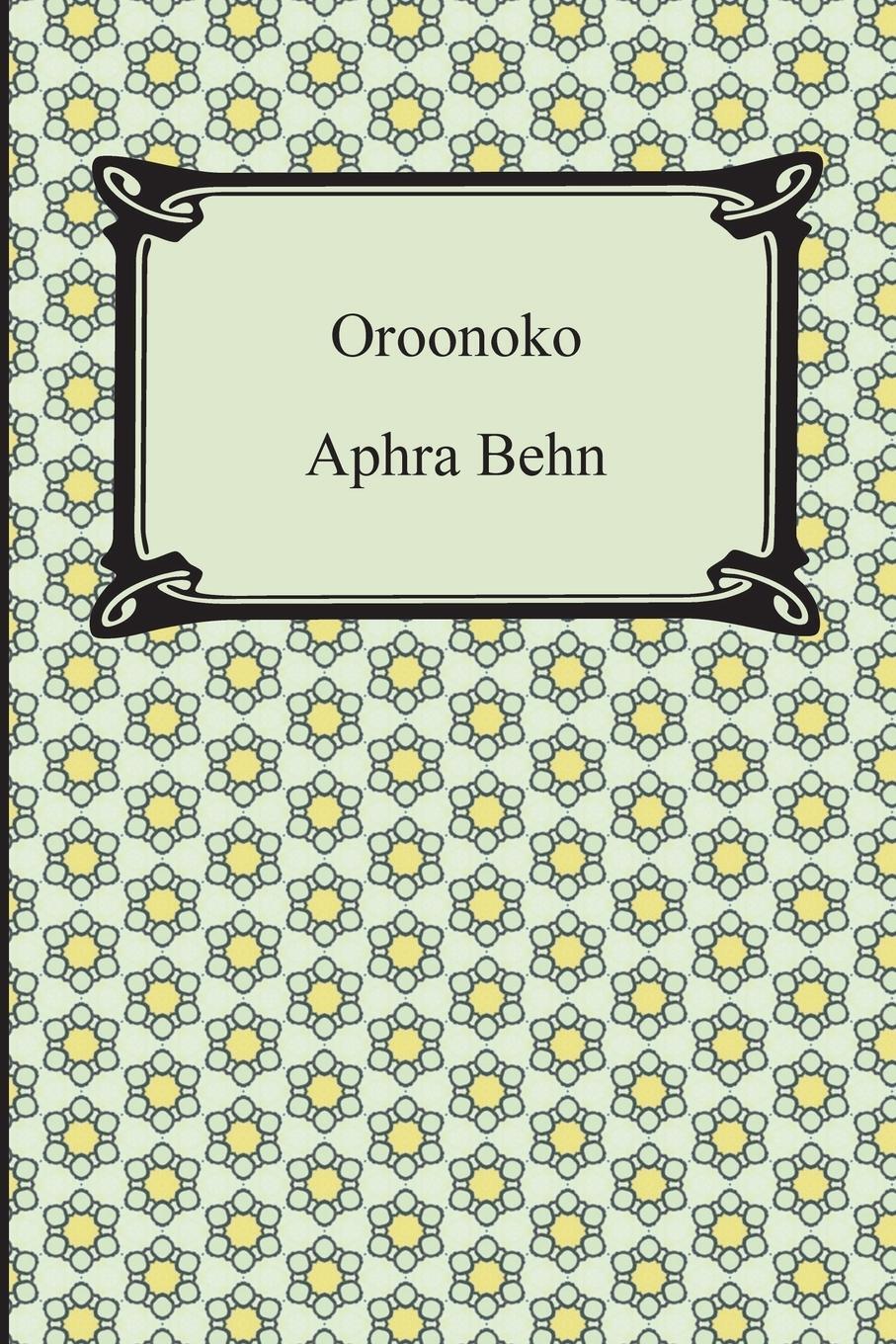 Cover: 9781420946796 | Oroonoko | Aphra Behn | Taschenbuch | Paperback | Englisch | 2013