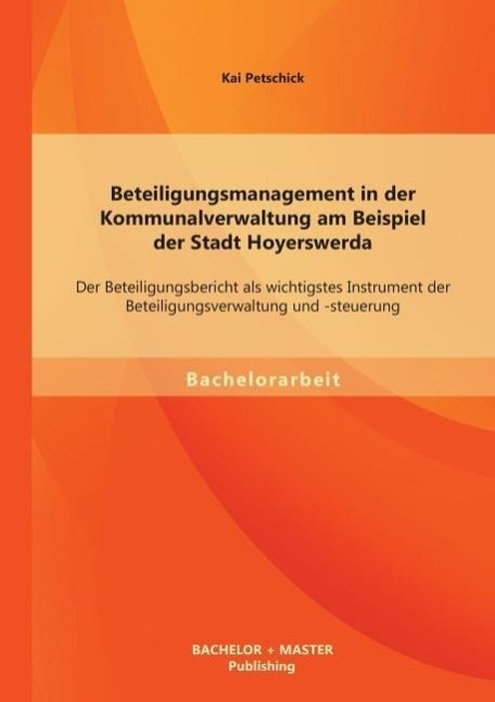 Cover: 9783956840500 | Beteiligungsmanagement in der Kommunalverwaltung am Beispiel der...
