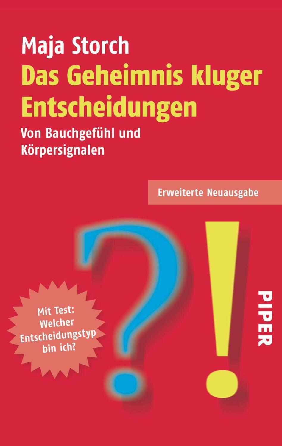 Cover: 9783492264082 | Das Geheimnis kluger Entscheidungen | Maja Storch | Taschenbuch | 2011