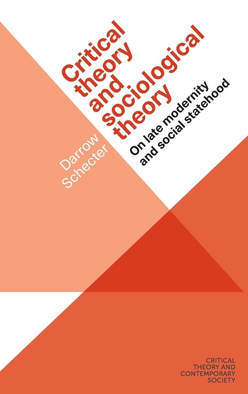 Cover: 9781526105844 | Critical theory and sociological theory | Darrow Schecter | Buch