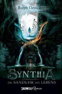 Cover: 9783946446293 | Synthia - Die Sanduhr des Lebens | Roman, Synthia 1 | Ralph Llewellyn