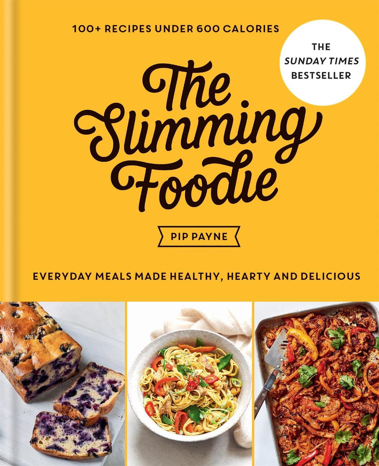 Cover: 9781783254163 | The Slimming Foodie | Pip Payne | Buch | The Slimming Foodie | 2021