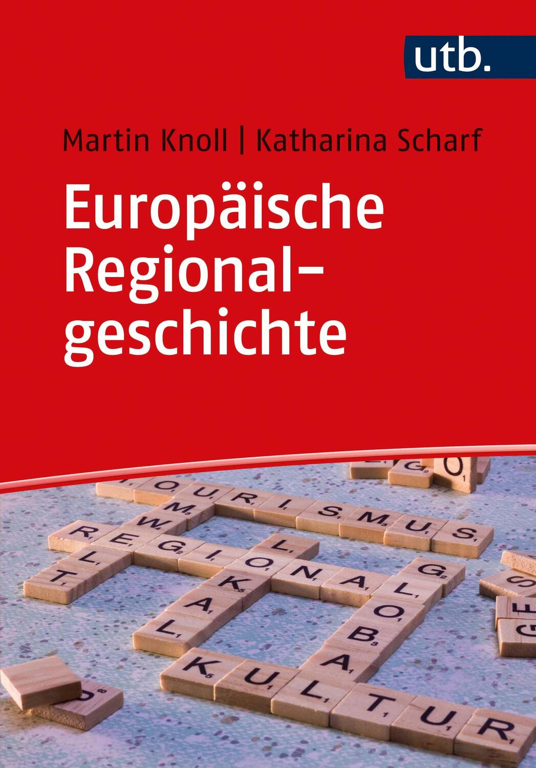 Cover: 9783825256425 | Europäische Regionalgeschichte | Eine Einführung | Knoll (u. a.)