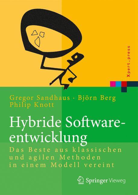 Cover: 9783642550638 | Hybride Softwareentwicklung | Björn Berg (u. a.) | Buch | Xpert.press