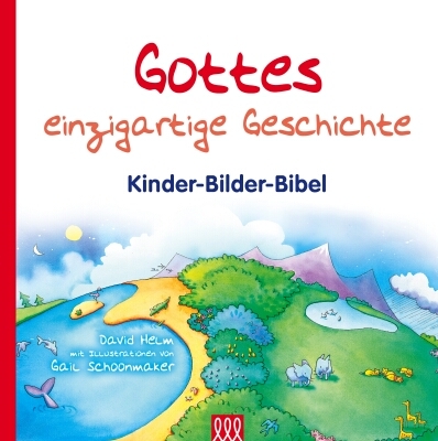 Cover: 9783943440942 | Gottes einzigartige Geschichte | Kinder-Bilder-Bibel. | David Helm