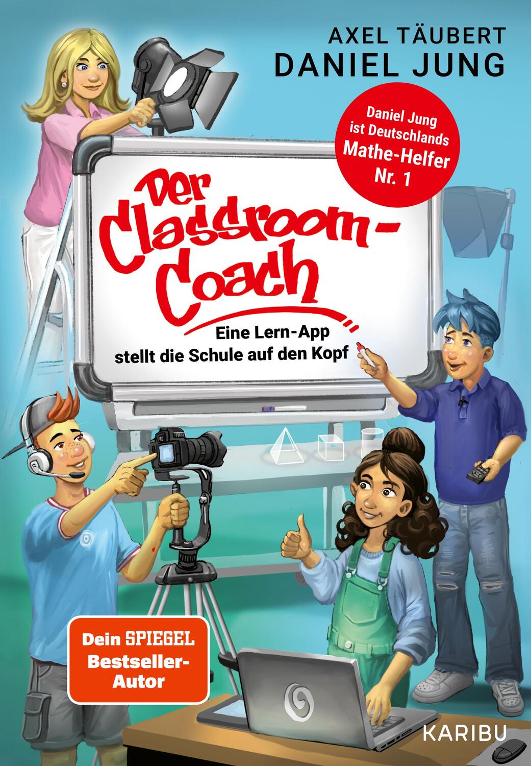 Cover: 9783961293018 | Der Classroom-Coach- Eine Lern-App stellt die Schule auf den Kopf