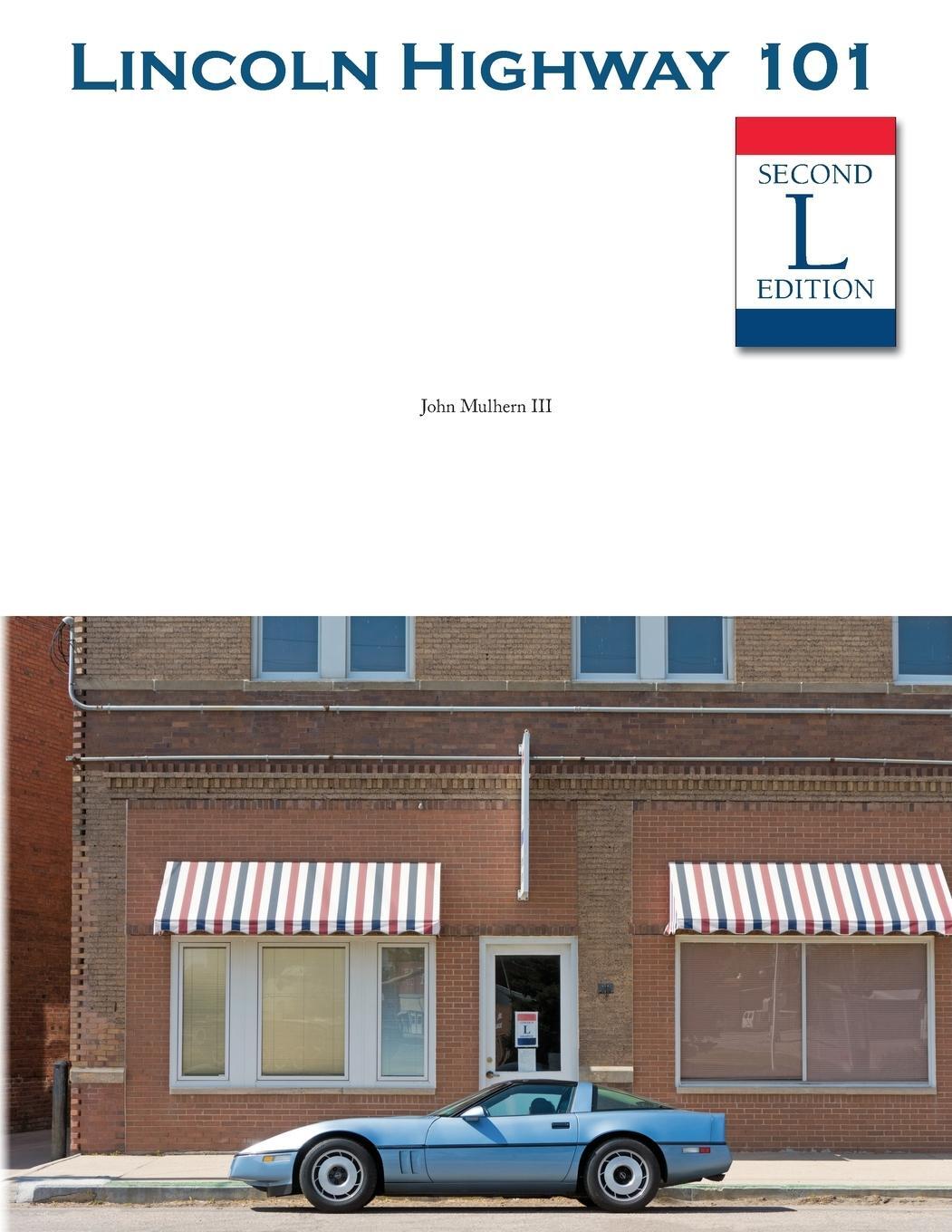 Cover: 9780997167405 | Lincoln Highway 101 | John Mulhern III | Taschenbuch | Paperback
